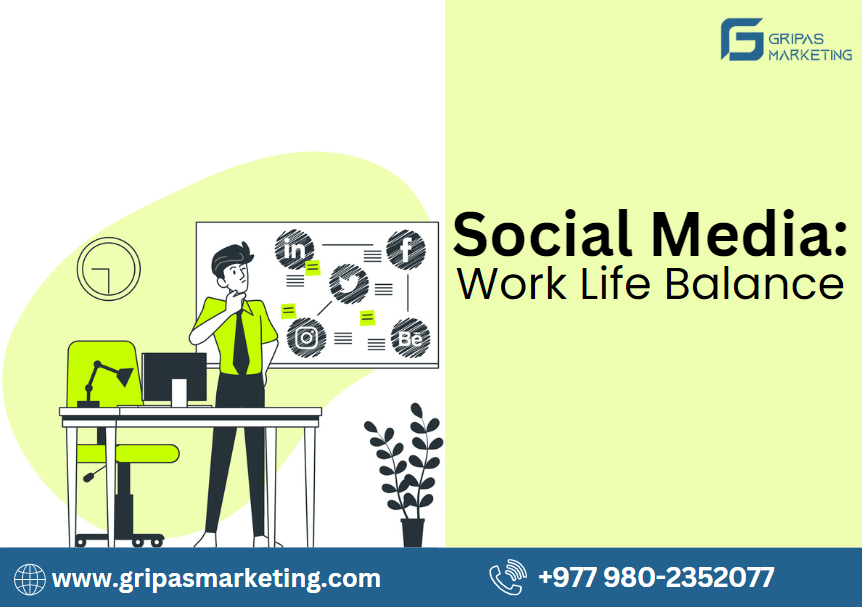 Social Media-Work Life Balance 2023