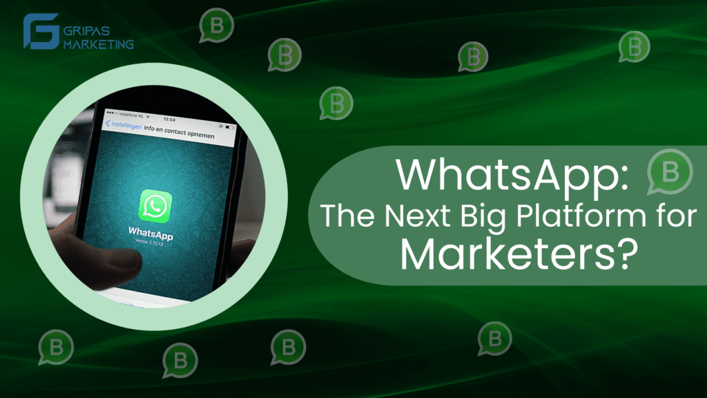 Whatsapp:The Next Future Marketing Platform