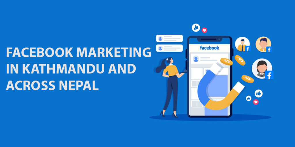 Facebook Marketing in Kathmandu and Across Nepal