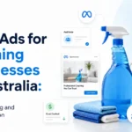 Meta Ads for cleaning businesses in Australia showing costs targeting and lead generation